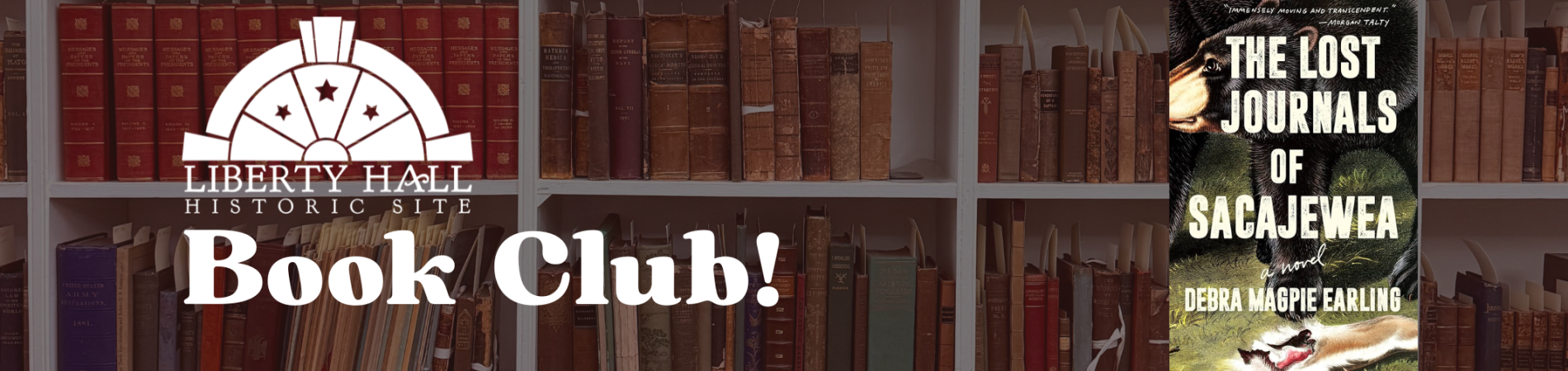 Text that reads Book Club! under the Liberty Hall Logo. To the right is the cover art for The Lost Journals of Sacajewea. 
